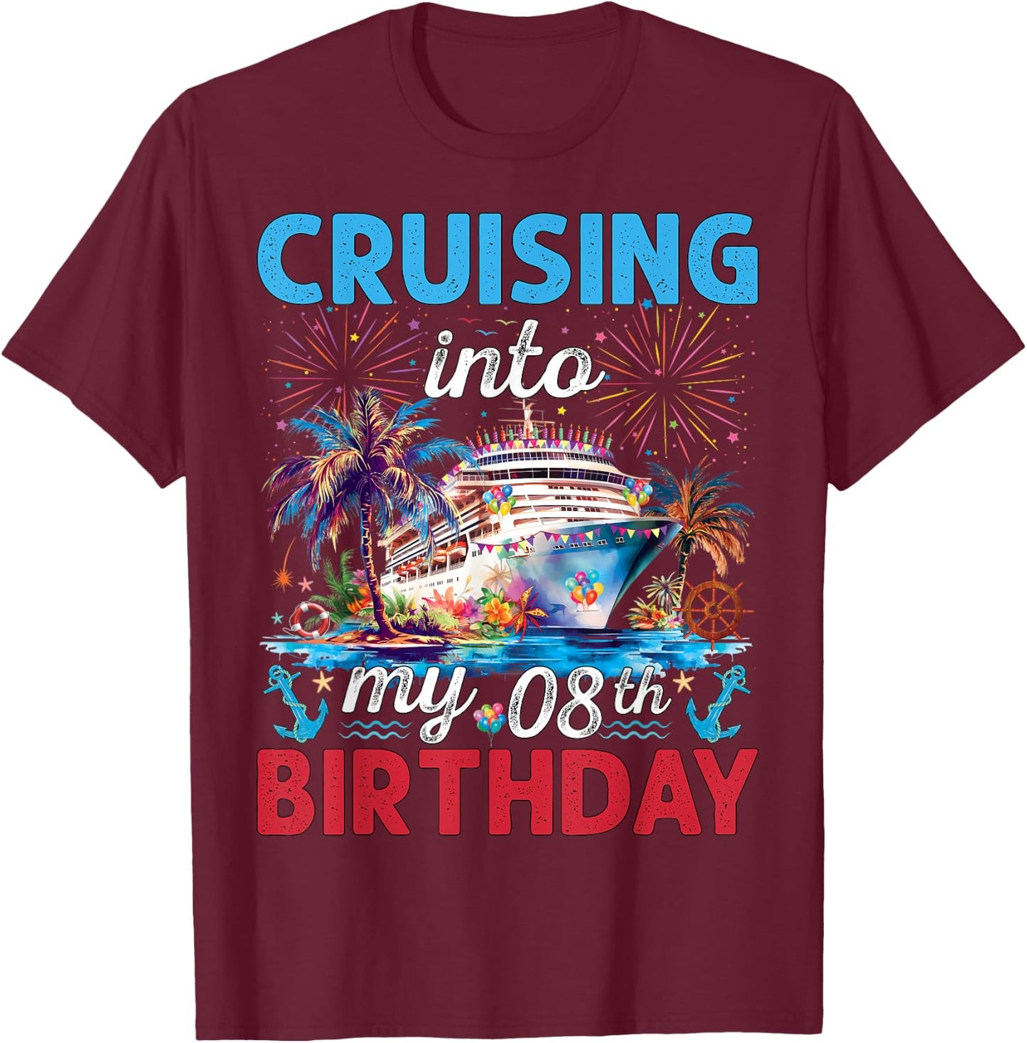 Cruising Into My 8th Birthday Cruise 8 Year Old Birthday T-Shirt - T-Shirt | Maroon