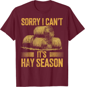 Hay Farming It's Haying Season Hay Farmer T-Shirt - T-Shirt | Maroon