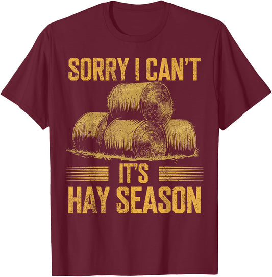 Hay Farming It's Haying Season Hay Farmer T-Shirt - T-Shirt | Maroon