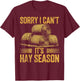 Hay Farming It's Haying Season Hay Farmer T-Shirt - T-Shirt | Maroon