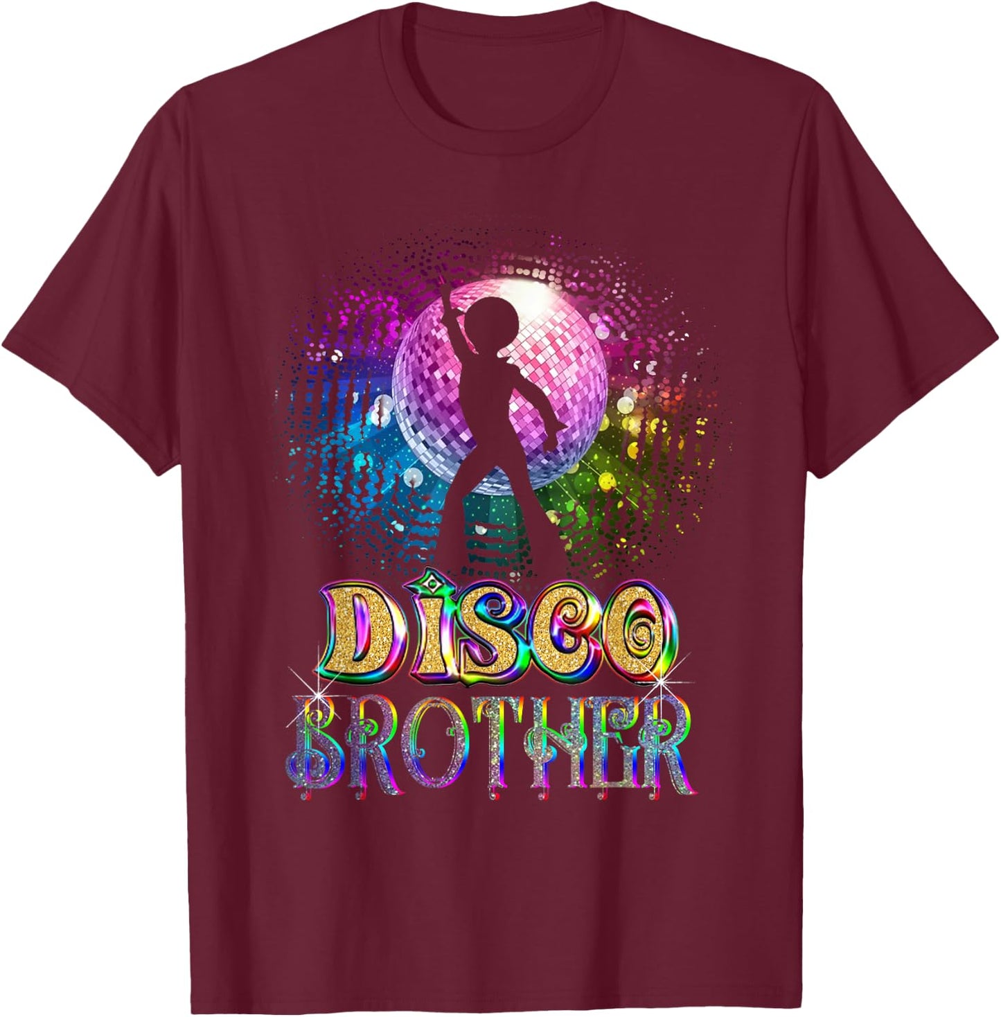 Funny Disco Brother -Retro 70's Seventies Themed Disco Ball T-Shirt - T-Shirt | Maroon