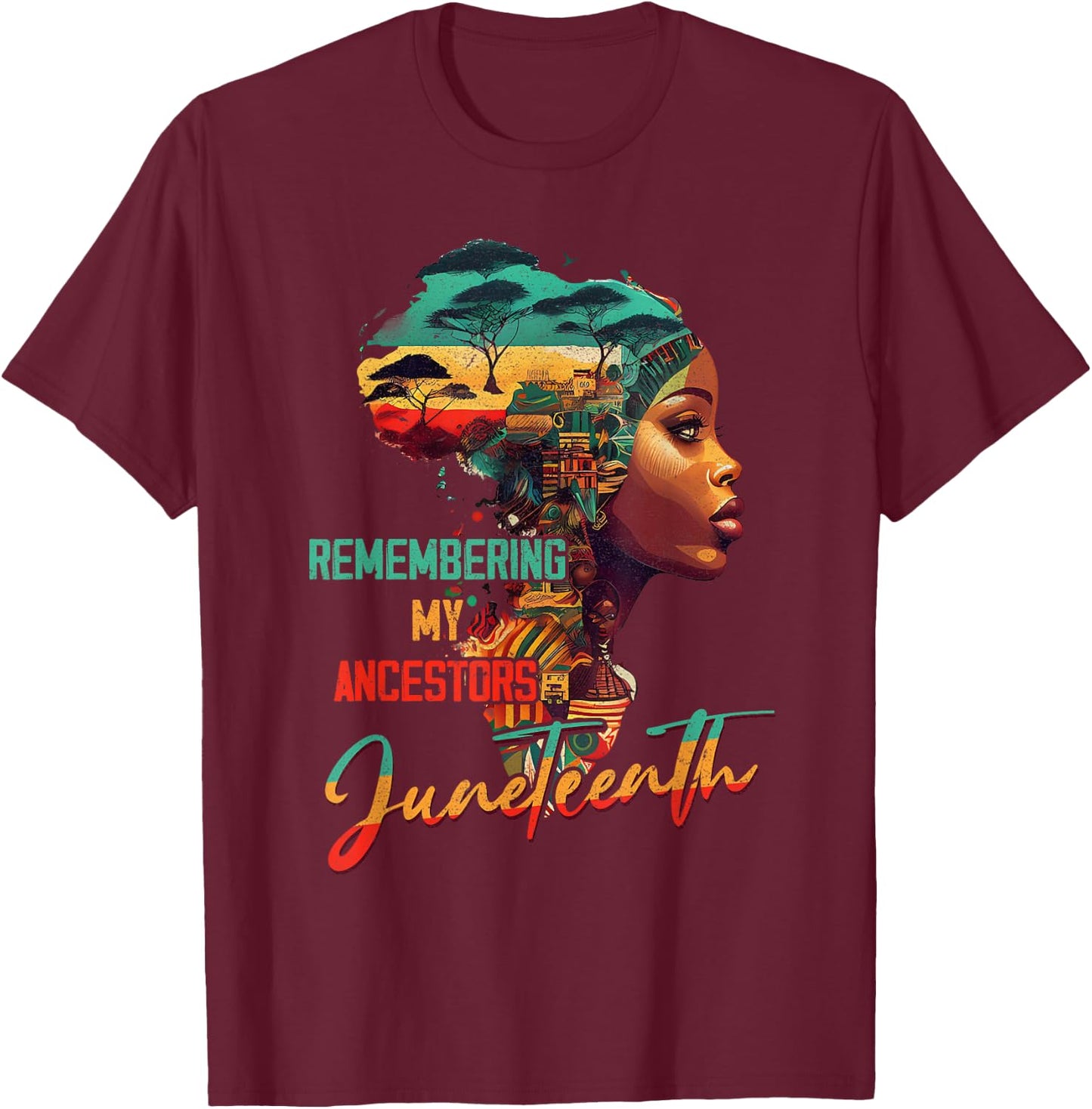 Juneteenth Remembering My Ancestor Freedom African American T-Shirt - T-Shirt | Maroon