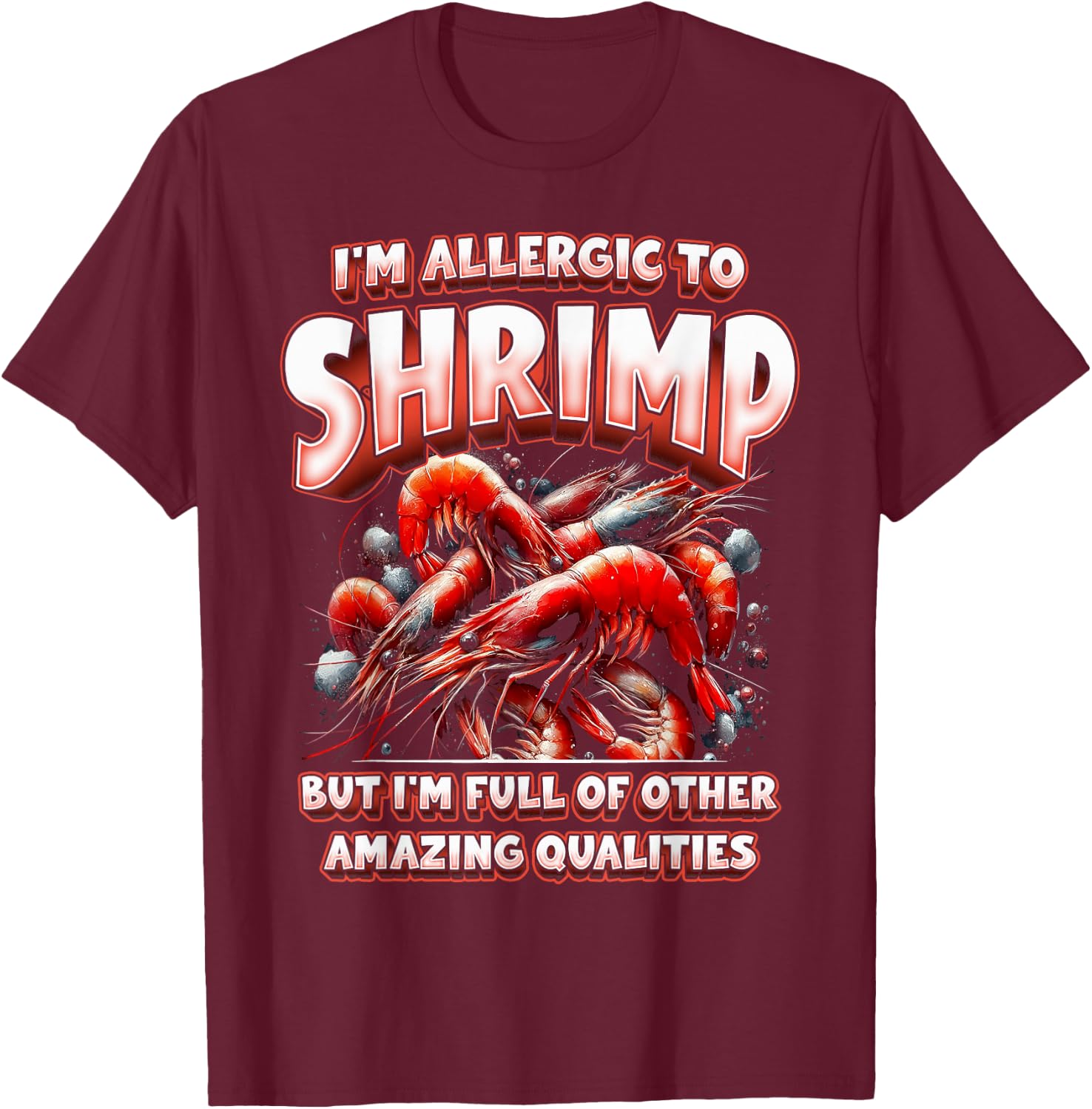 Shrimp Allergy T-Shirt - T-Shirt | Maroon