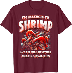 Shrimp Allergy T-Shirt - T-Shirt | Maroon