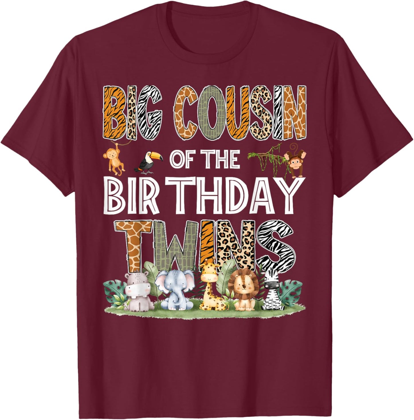 Big Cousin Of The Birthday Twins Safari Wild One Zoo Animal T-Shirt - T-Shirt | Maroon