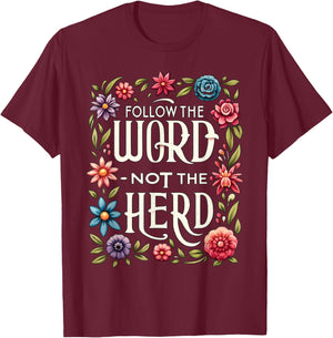 Follow The Word Not The Herd Isaiah Bible Quotes T-Shirt - T-Shirt | Maroon