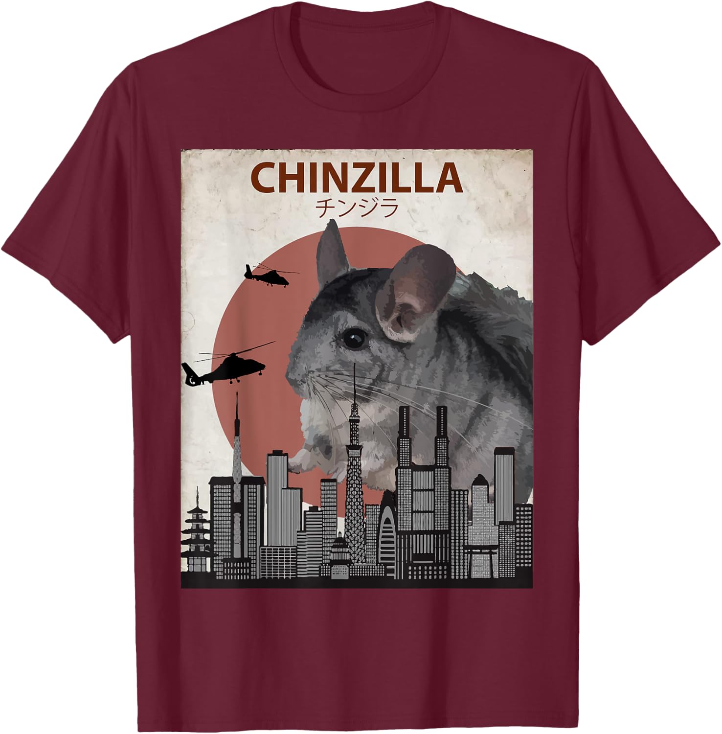 Chinzilla Funny Chinchilla | Chinchilla Lovers Gift T-Shirt - T-Shirt | Maroon