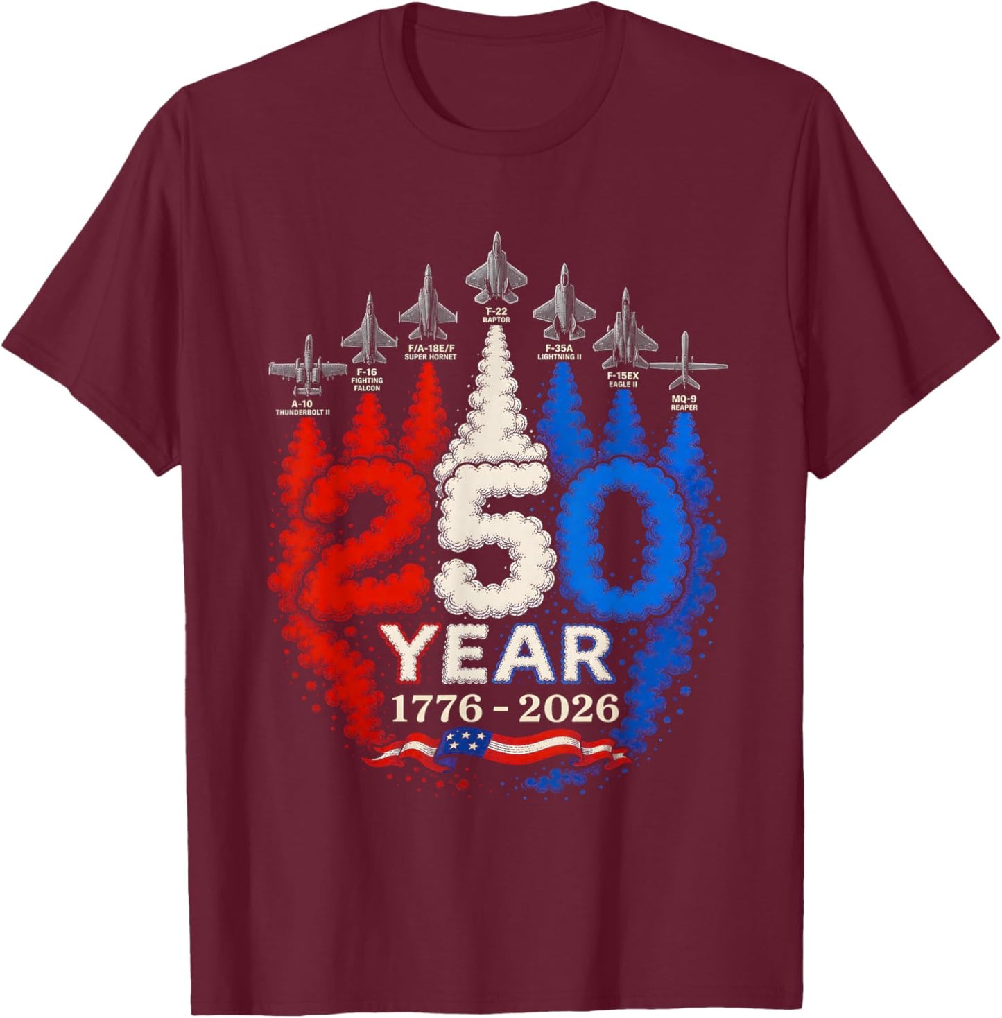 250 Anniversary USA 250th American 250 Years 4th July 2026 T-Shirt - T-Shirt | Maroon