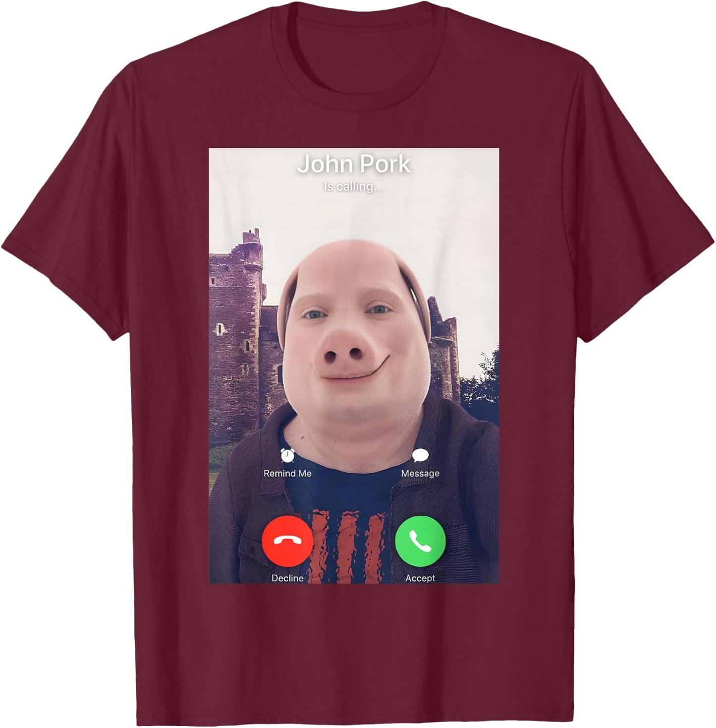 John Pork is Calling T-Shirt - T-Shirt | Maroon