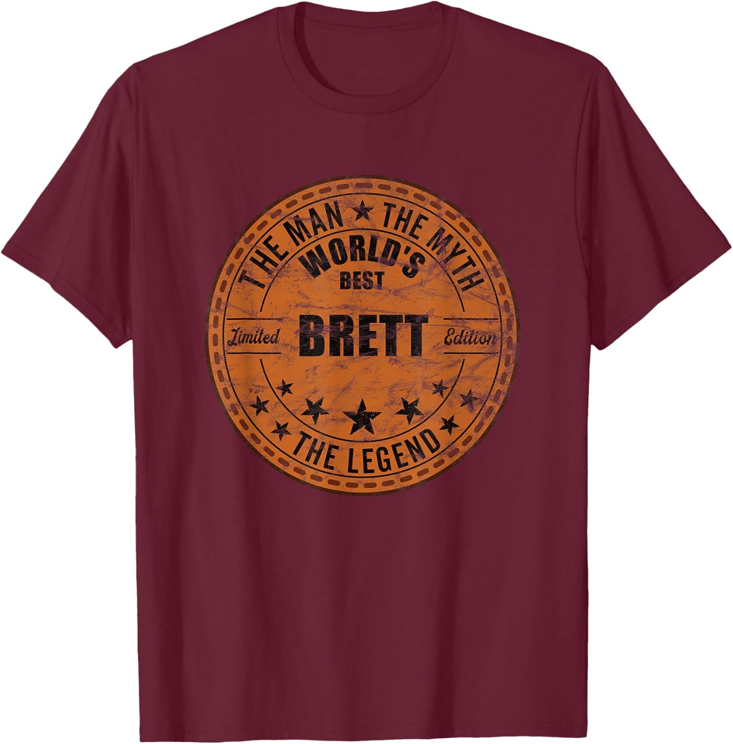 Brett The Man The Myth The Legend First Name Brett T-Shirt - T-Shirt | Maroon