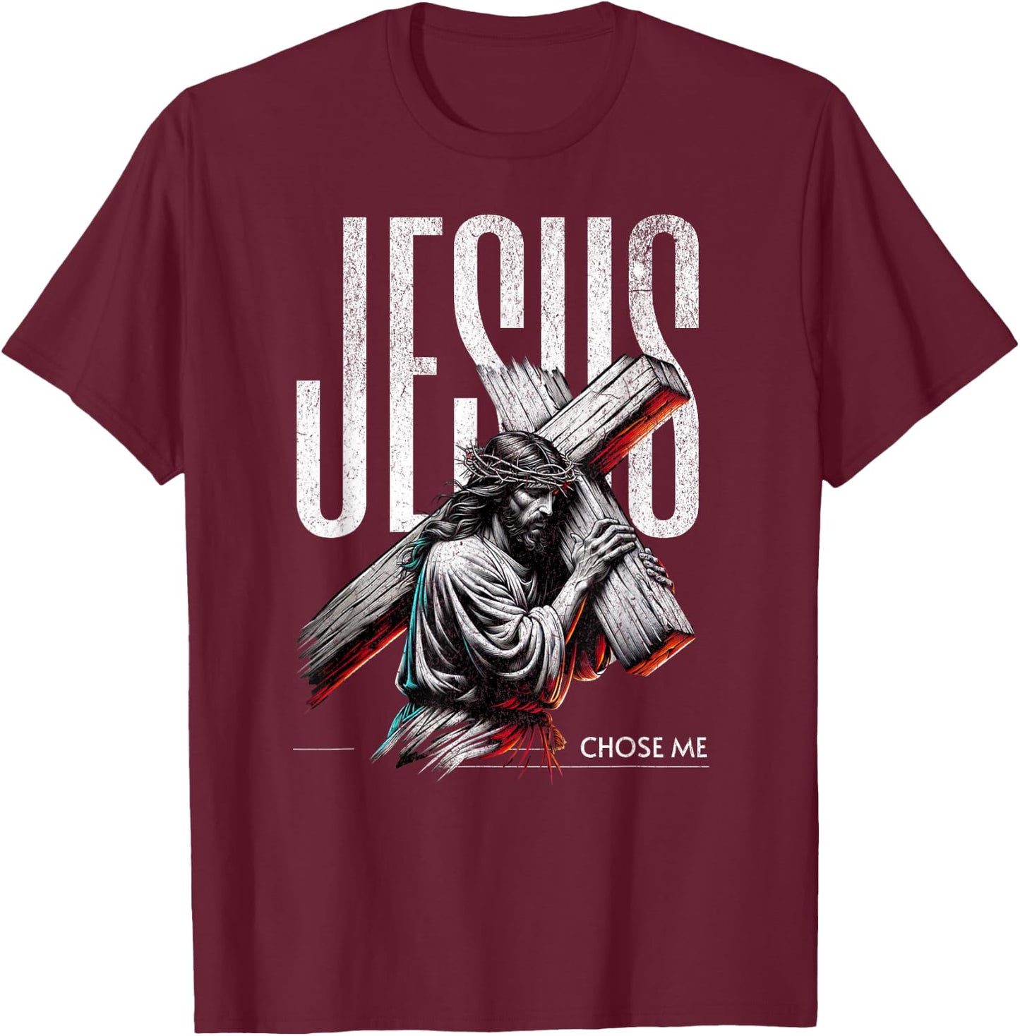 Jesus Chose Me, GOD Loving Christian Faith in Christ T-Shirt - T-Shirt | Maroon