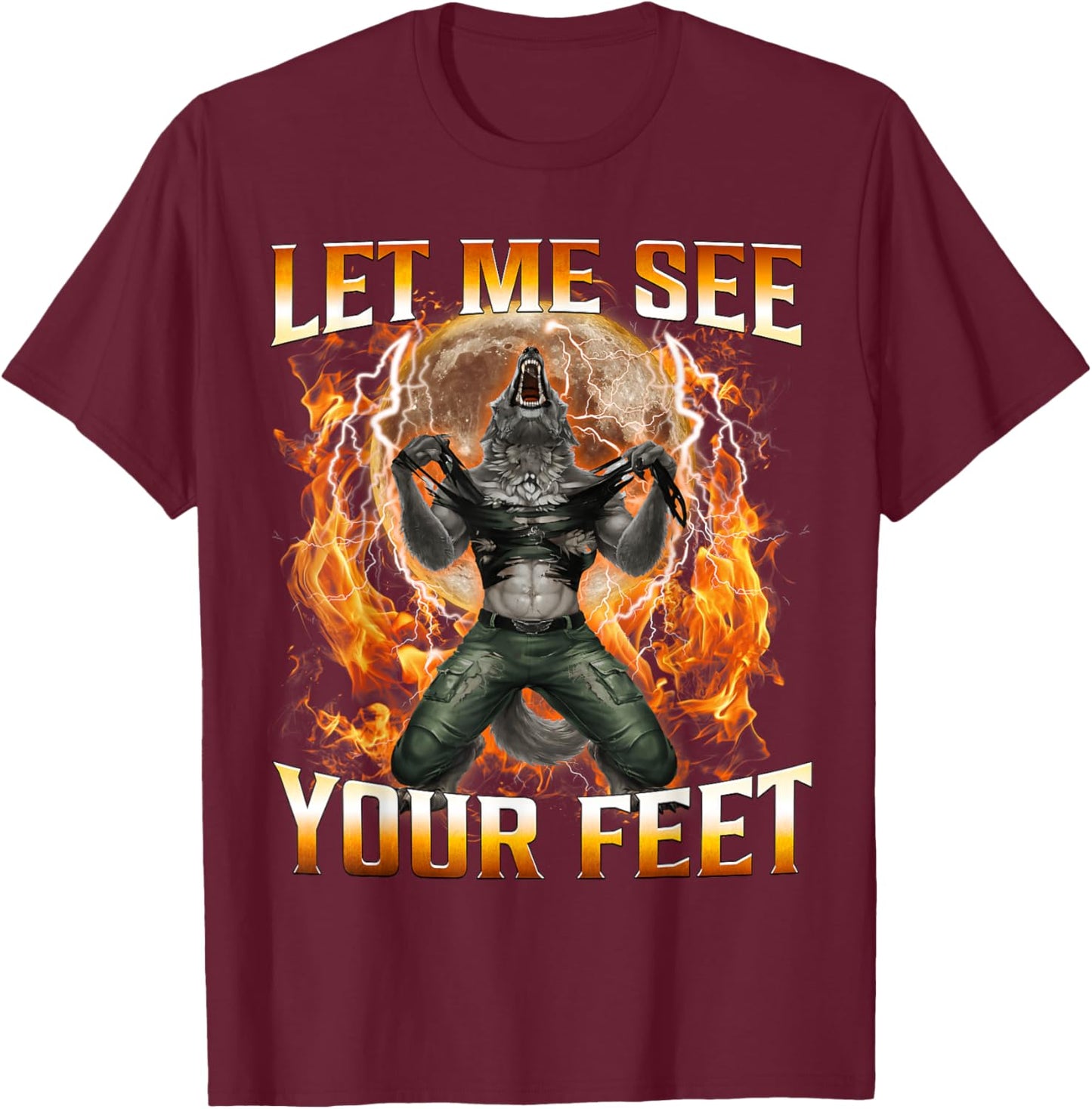 Let Me See Your Feet Funny Offensive Wolf Meme Women T-Shirt - T-Shirt | Maroon