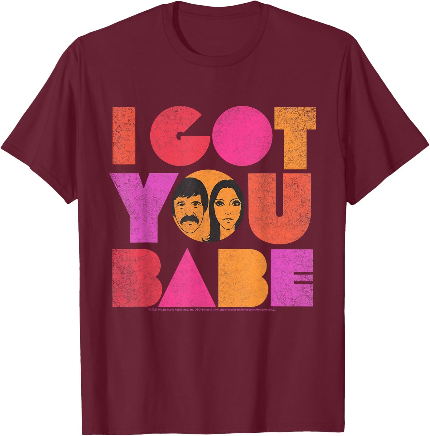 Sonny and Cher I Got You Babe T-Shirt - T-Shirt | Maroon