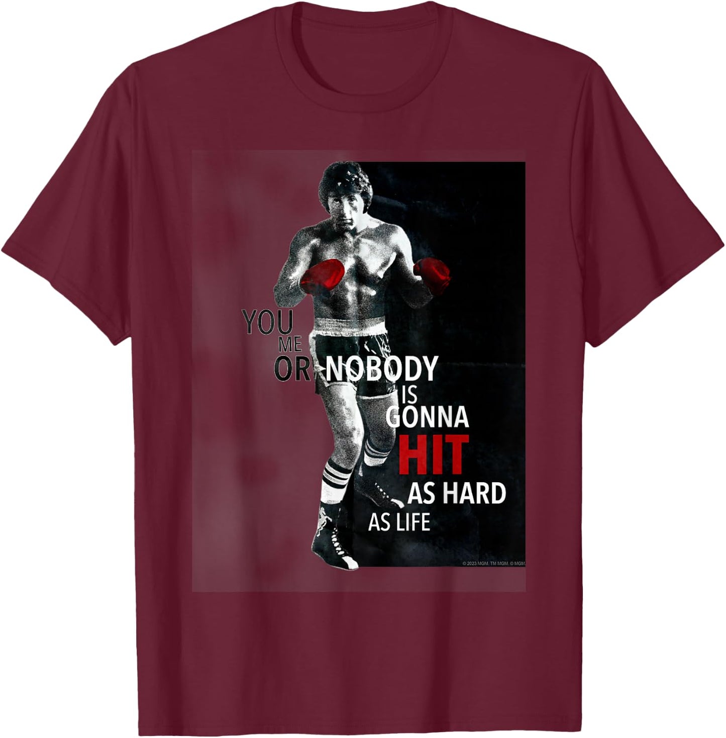 Rocky Nobody is Gonna Hit As Hard T-Shirt - T-Shirt | Maroon