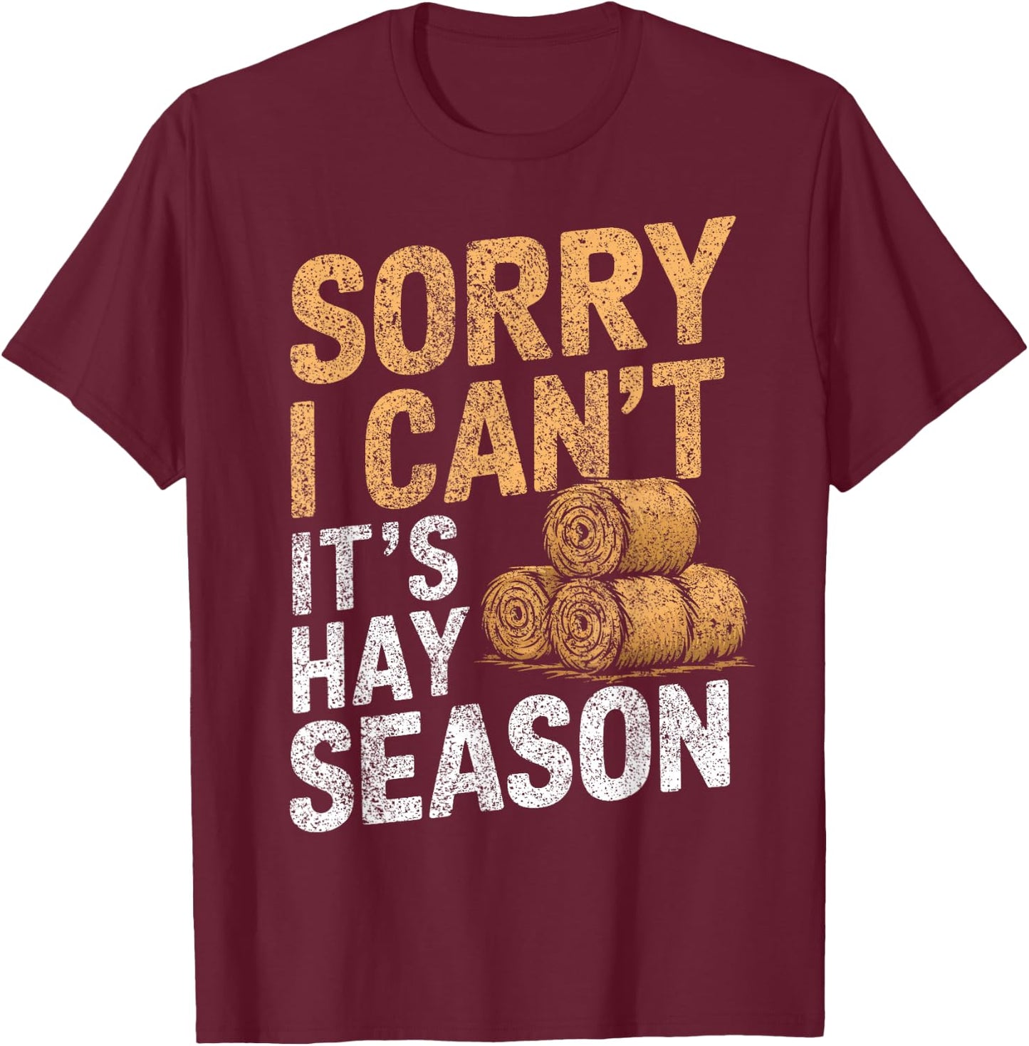 Farming Hay Season Hay Farmer T-Shirt - T-Shirt | Maroon