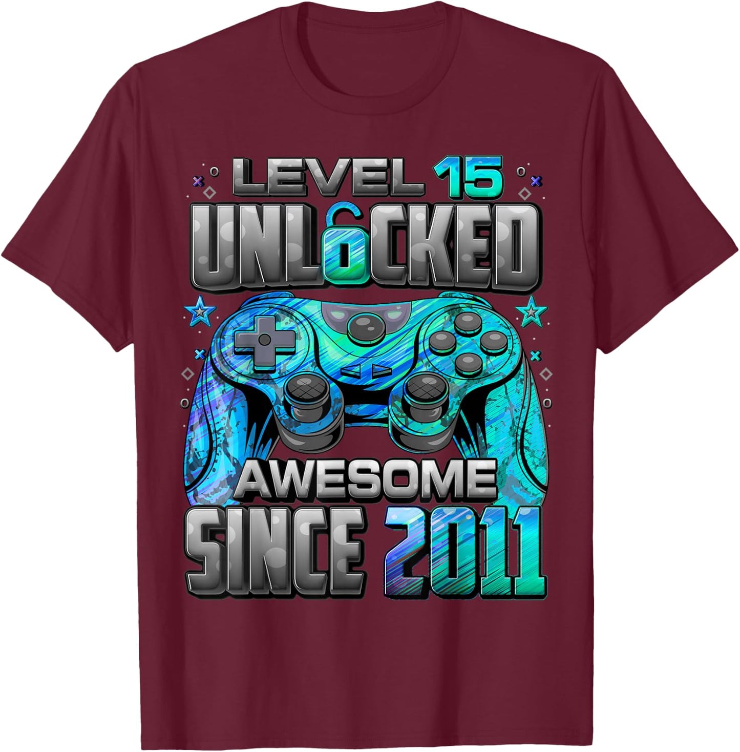 Level 15 Unlocked Awesome Since 2011 15th Birthday Gaming T-Shirt - T-Shirt | Maroon