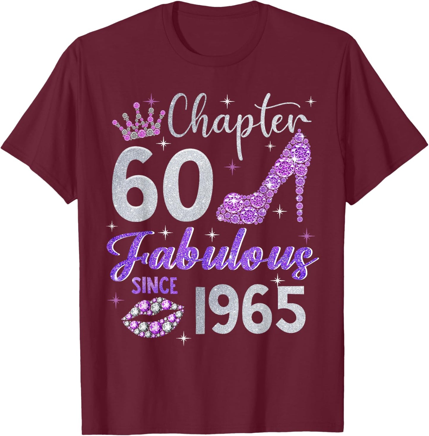 Chapter 60 Fabulous Since 1965 60th Birthday Women Girl T-Shirt - T-Shirt | Maroon
