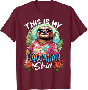 This Is My Hawaiian Funny Sloth Animal Summer Vacation T-Shirt - T-Shirt | Maroon