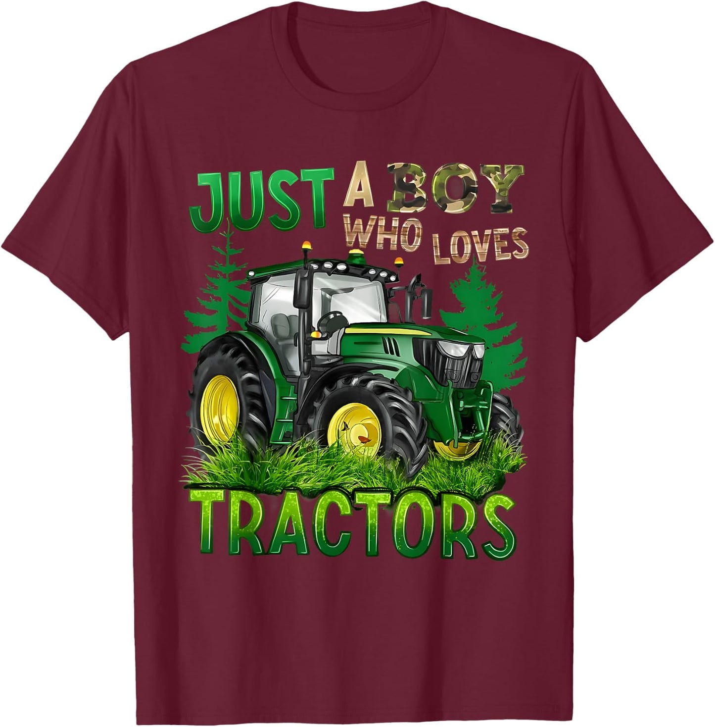 JUST A BOY WHO LOVES TRACTORS Green Farm Trucks Tractors T-Shirt - T-Shirt | Maroon