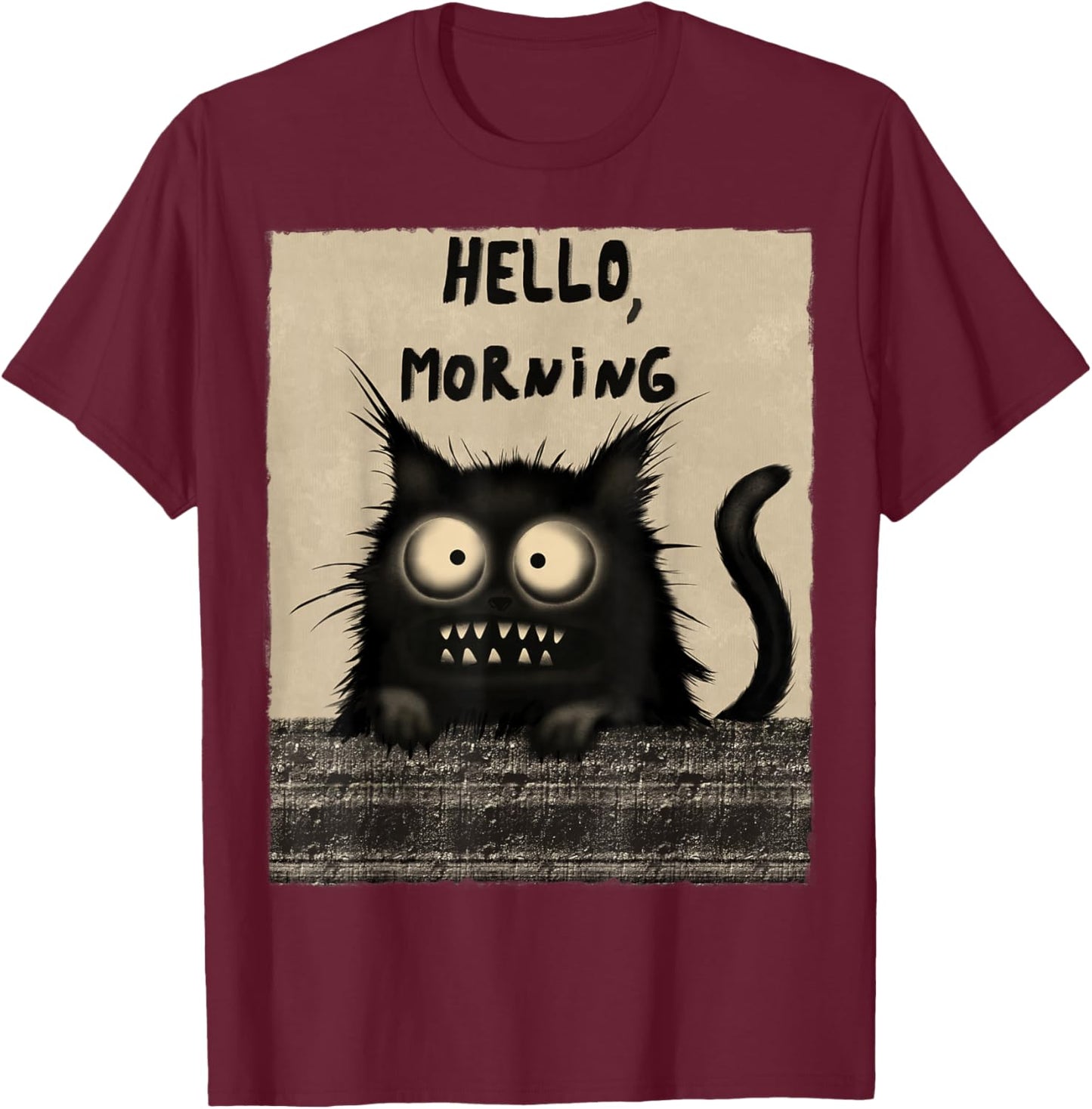 Grumpy and Funny Cat: Hello, Morning T-Shirt - T-Shirt | Maroon