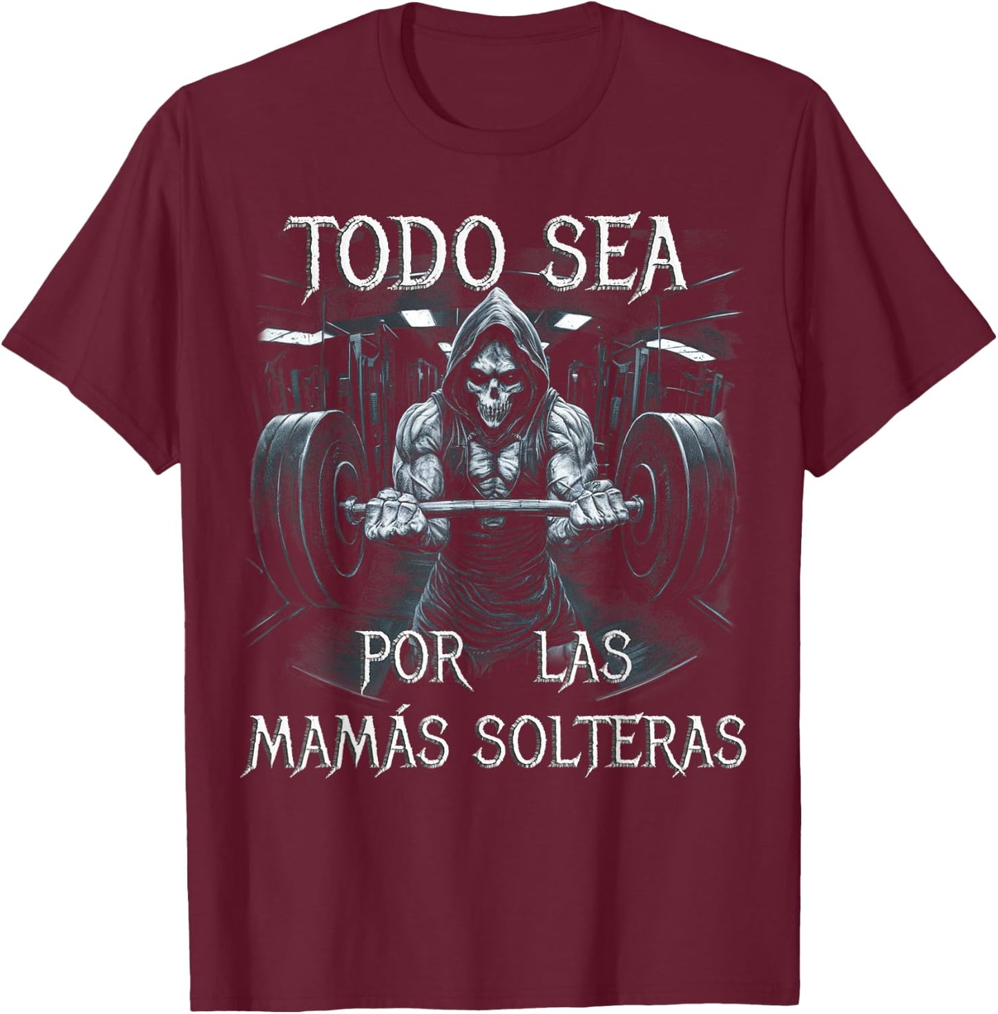 Todo sea por las mamas solteras: calacas chidas T-Shirt - T-Shirt | Maroon