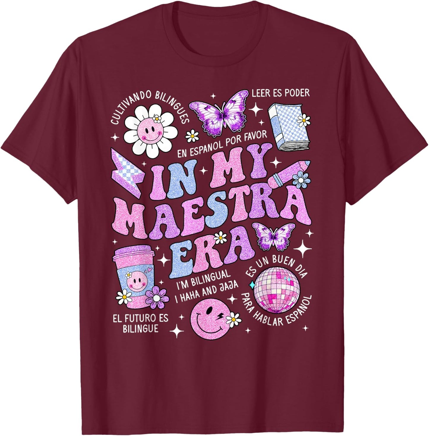 In My Maestra Era Spanish Teacher Life First Day Women T-Shirt - T-Shirt | Maroon