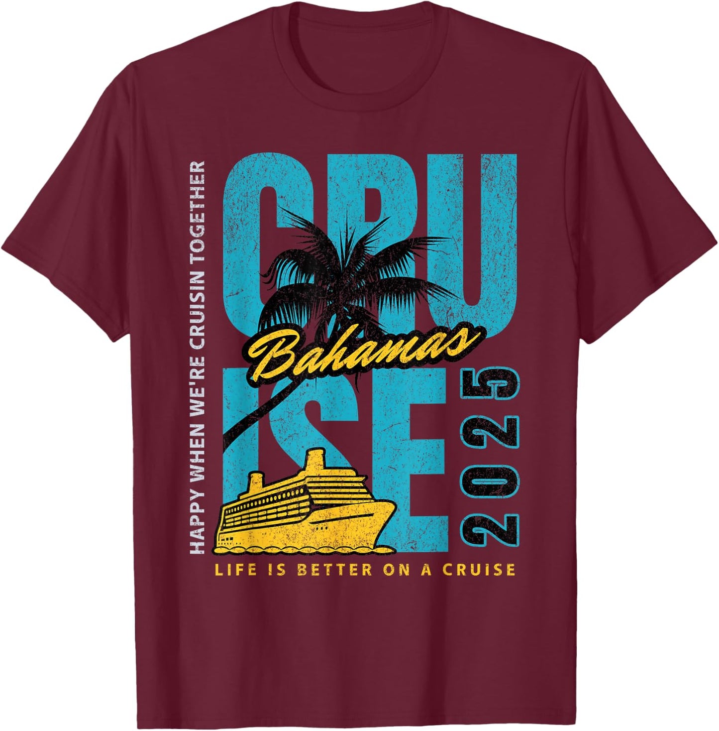 Group Bahamas Cruise 2025 Vacation And Sunny Caribbean Ship T-Shirt - T-Shirt | Maroon