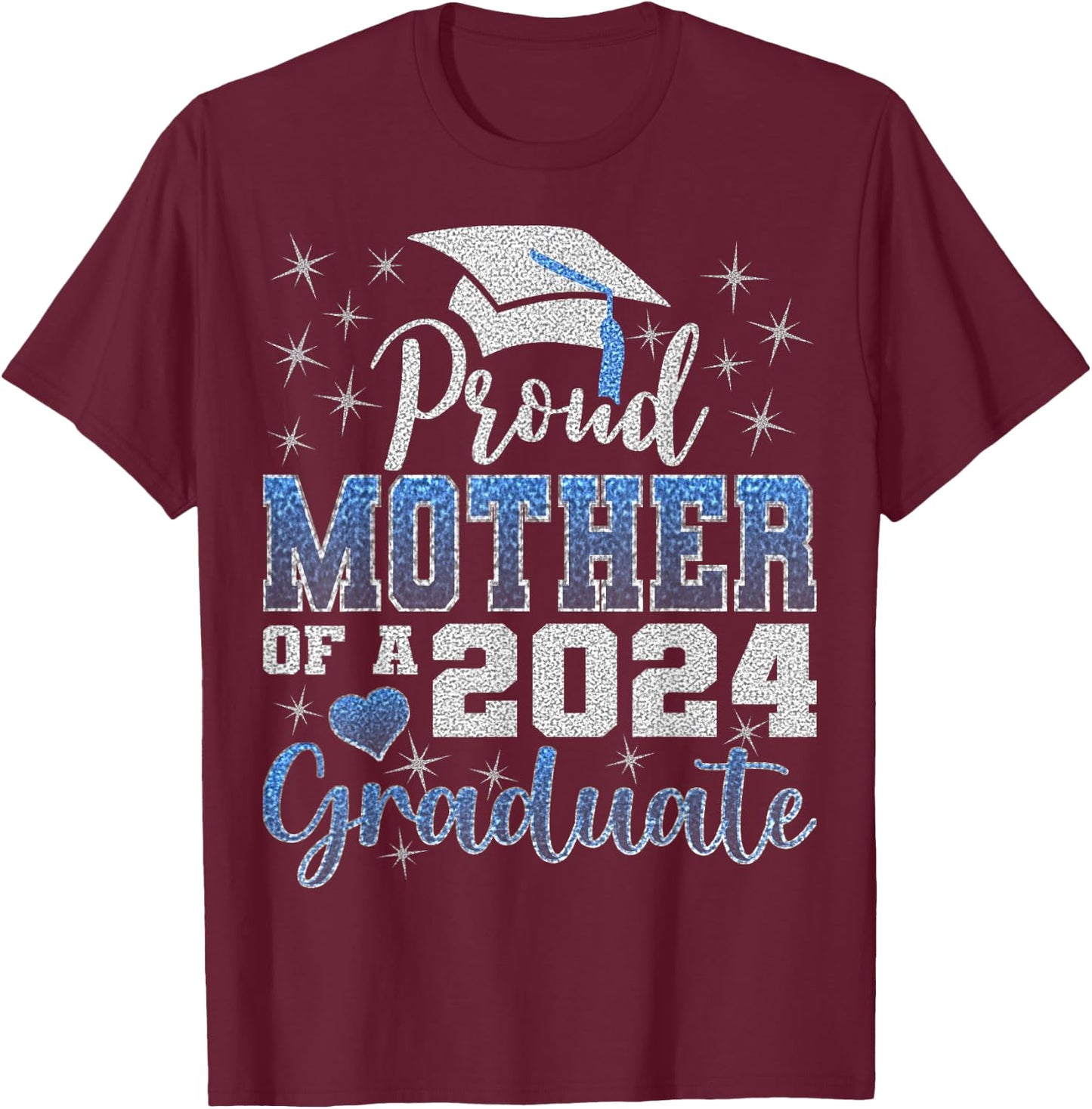 Super Proud Mother of 2024 Graduate Awesome Family College T-Shirt - T-Shirt | Maroon