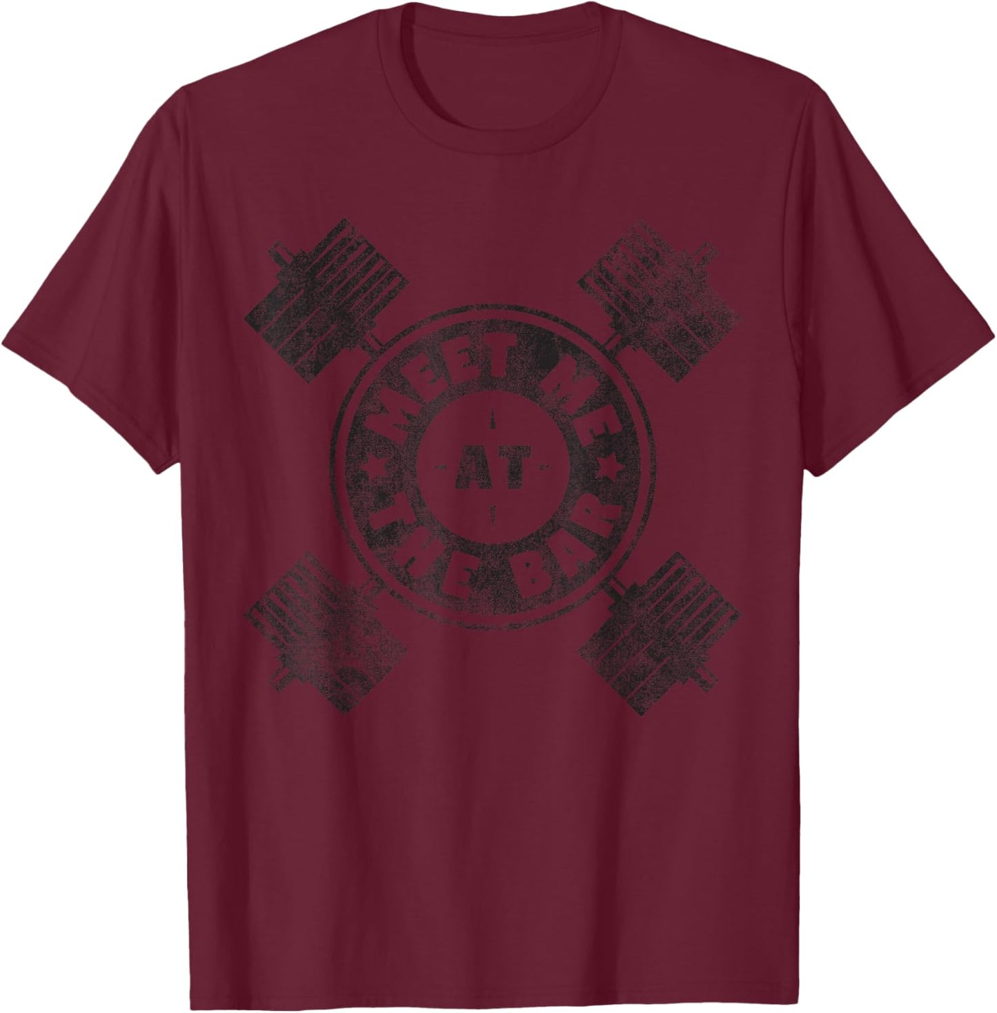 Meet Me At The Bar Funny Gym Pun - Funny Workout Quote T-Shirt - T-Shirt | Maroon