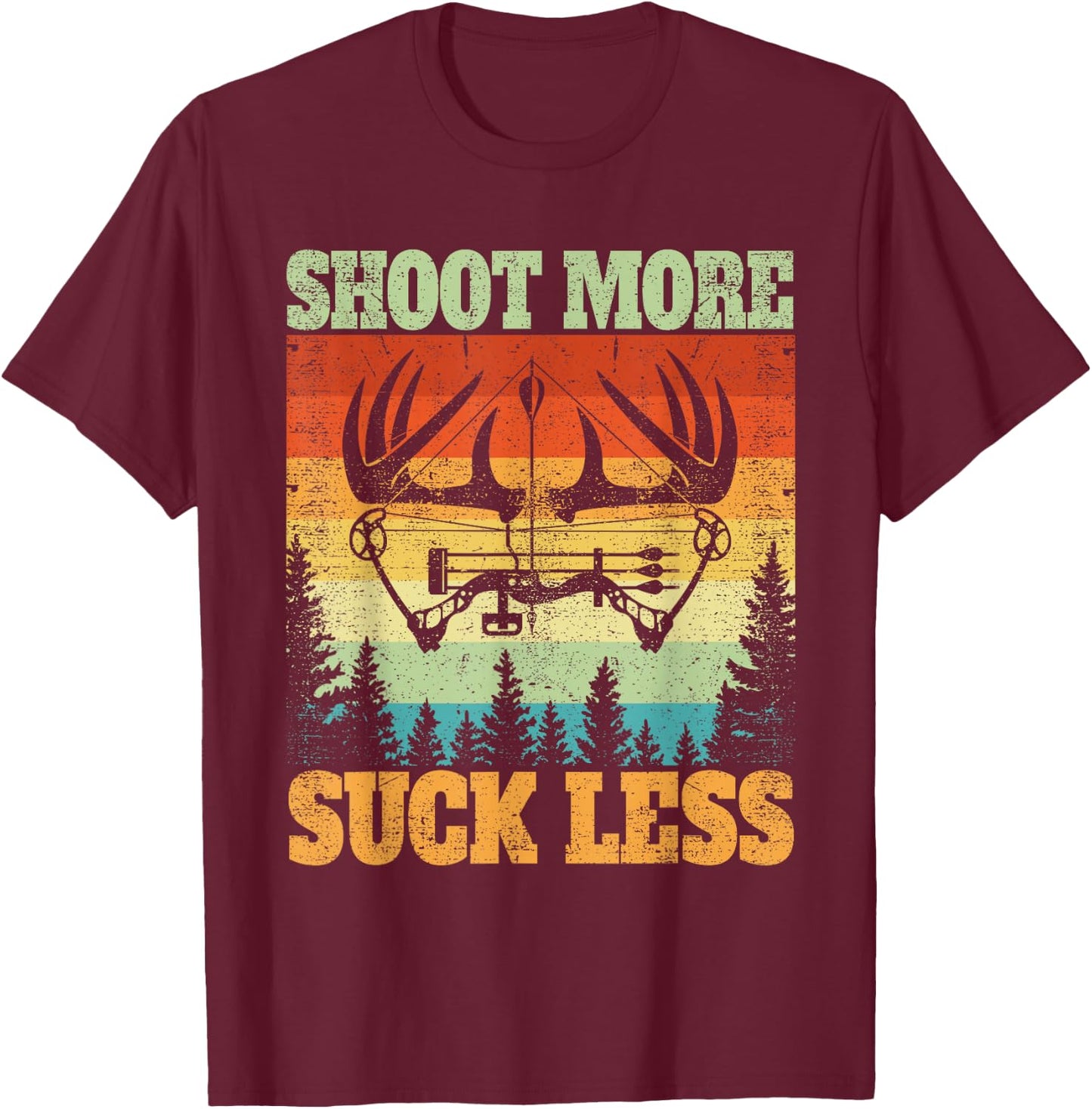 Shoot More Suck Less Funny Hunting Lover Hunter father's day T-Shirt - T-Shirt | Maroon