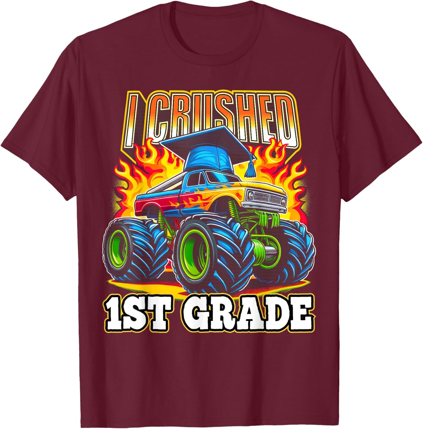 Graduation 1st Grade Monster Truck Boys I Crushed Grad T-Shirt - T-Shirt | Maroon