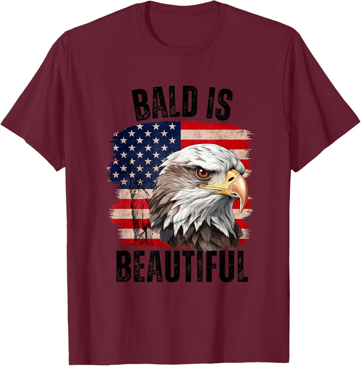 Bald Is Beautiful 4th of July Independence Day Bald Eagle T-Shirt - T-Shirt | Maroon