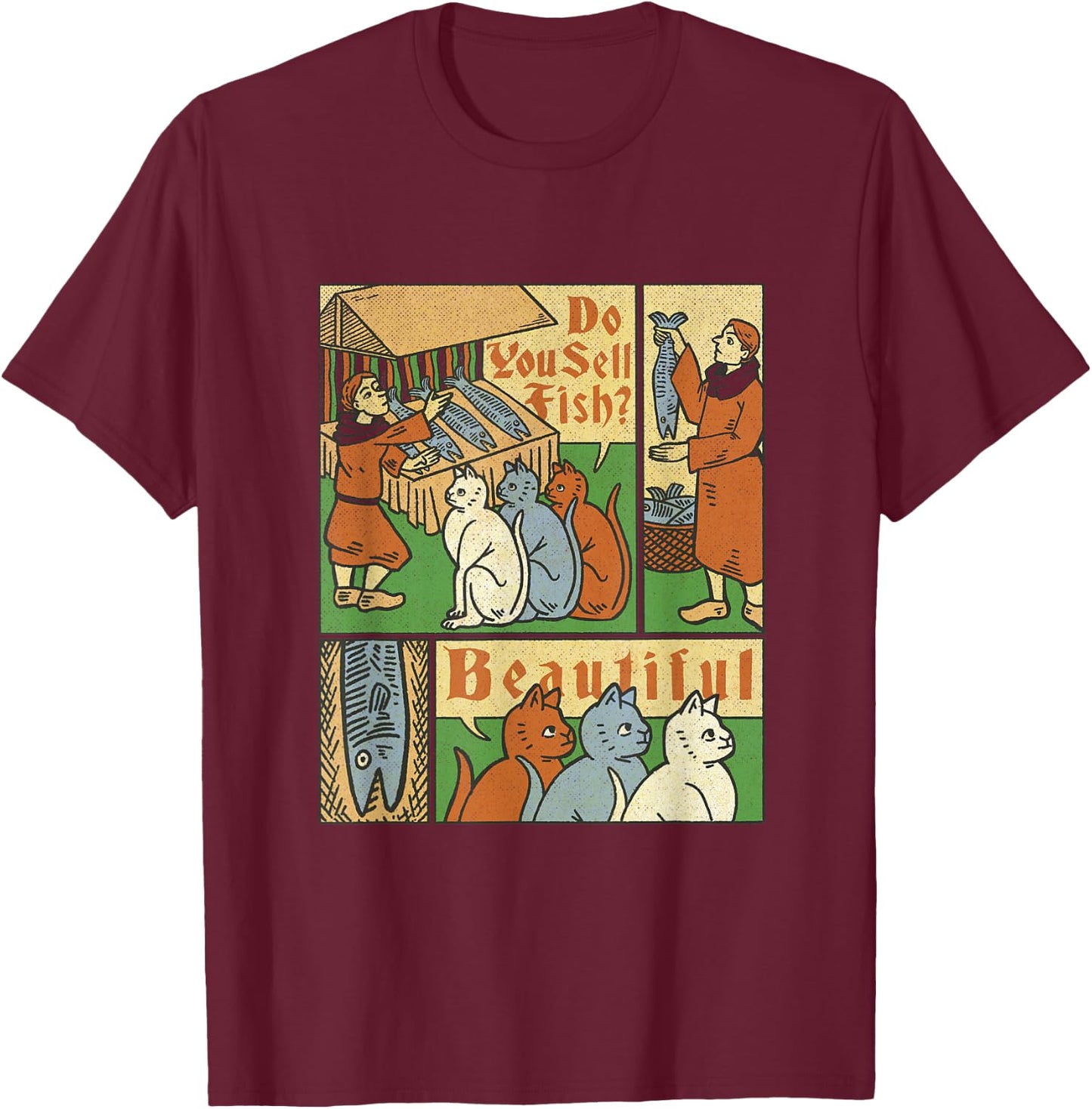 Medieval Cats Asking For Fish T-Shirt - T-Shirt | Maroon