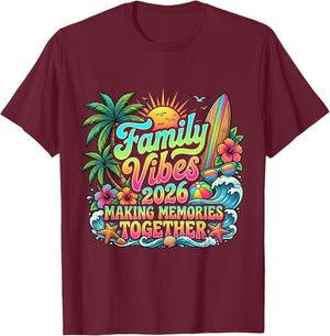 Family Vibes 2026 Making Memories Together Beach Trip T-Shirt - T-Shirt | Maroon