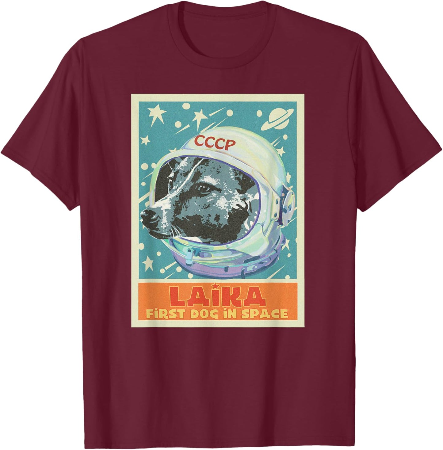 Soviet Union USSR T Shirt First Dog in Space Propaganda T-Shirt - T-Shirt | Maroon