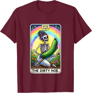 Funny Dirty Gardening Tarot Card The Dirty Hoe T-Shirt - T-Shirt | Maroon