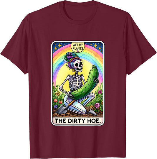 Funny Dirty Gardening Tarot Card The Dirty Hoe T-Shirt - T-Shirt | Maroon