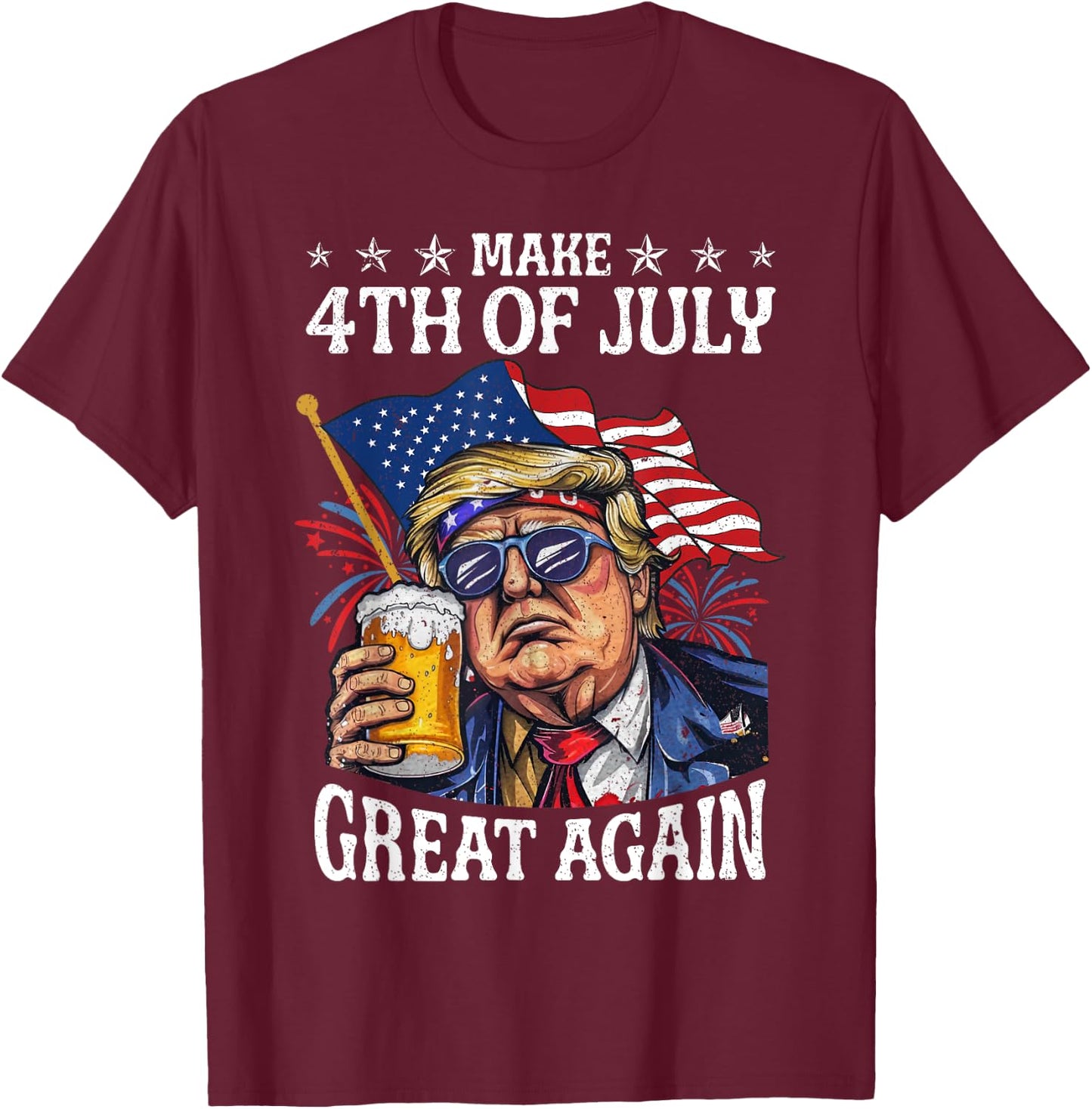 Funny Trump Drinking Beer Team Make 4th Of July Great Again T-Shirt - T-Shirt | Maroon