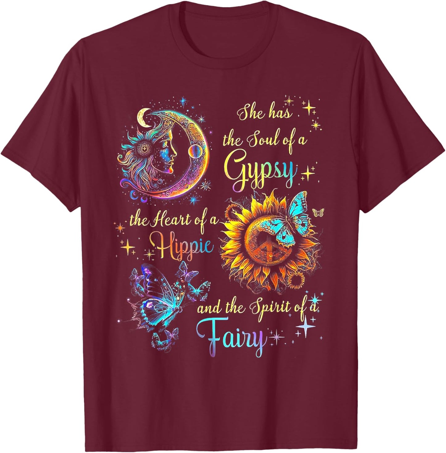 She Has She Soul Of A Gypsy The Heart Of A Hippie T-Shirt - T-Shirt | Maroon