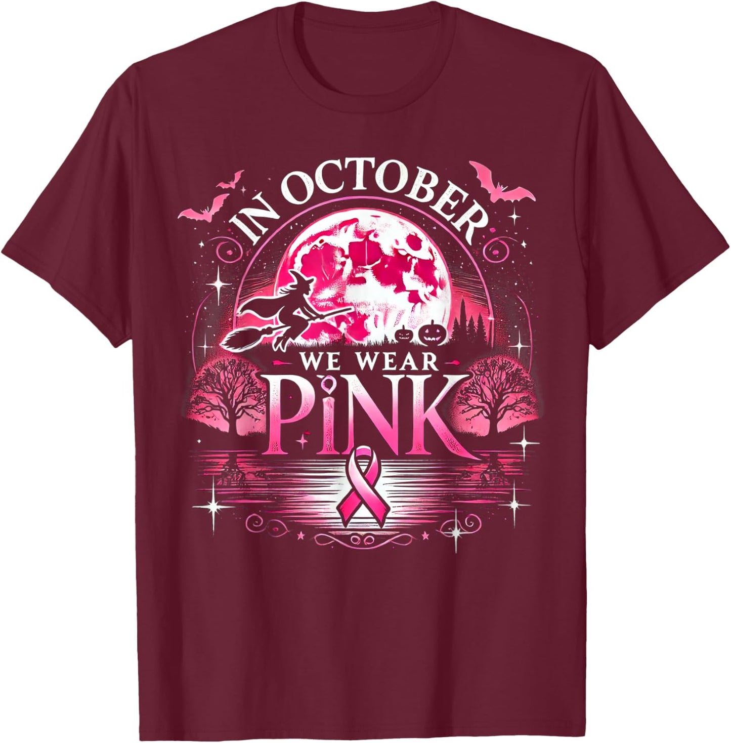October We Wear Pink Witch Halloween Moon T-Shirt - T-Shirt | Maroon