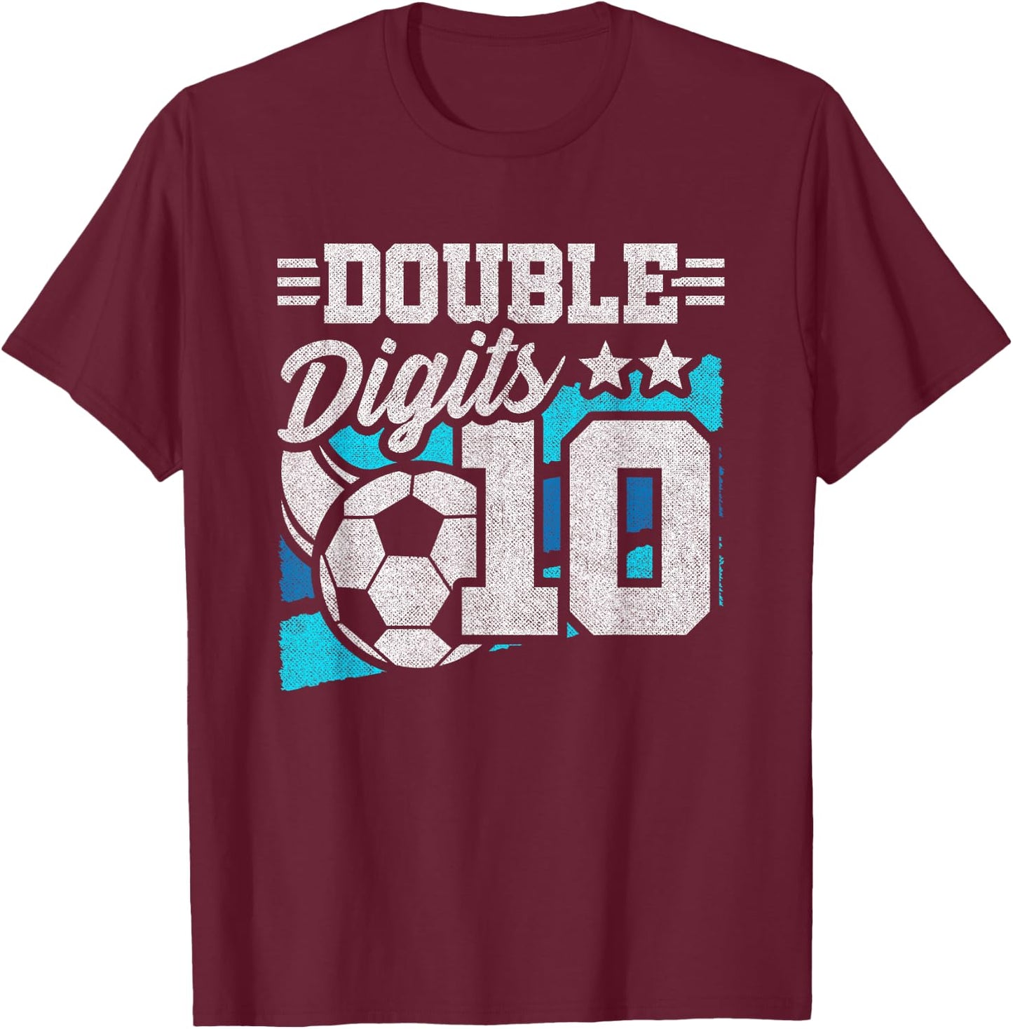 Soccer Boy Birthday 10 Year Old Double Digits 10th Birthday T-Shirt - T-Shirt | Maroon