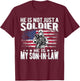 My Son-in-Law is A Soldier Proud Military Parent-in-Law Gift T-Shirt - T-Shirt | Maroon