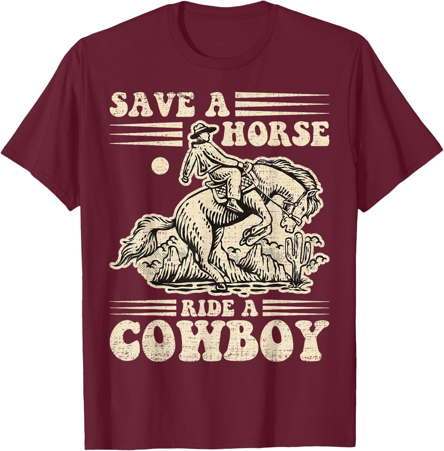 Vintage Save A Horse Ride A Cowboy, Horseback Riding Lover T-Shirt - T-Shirt | Maroon