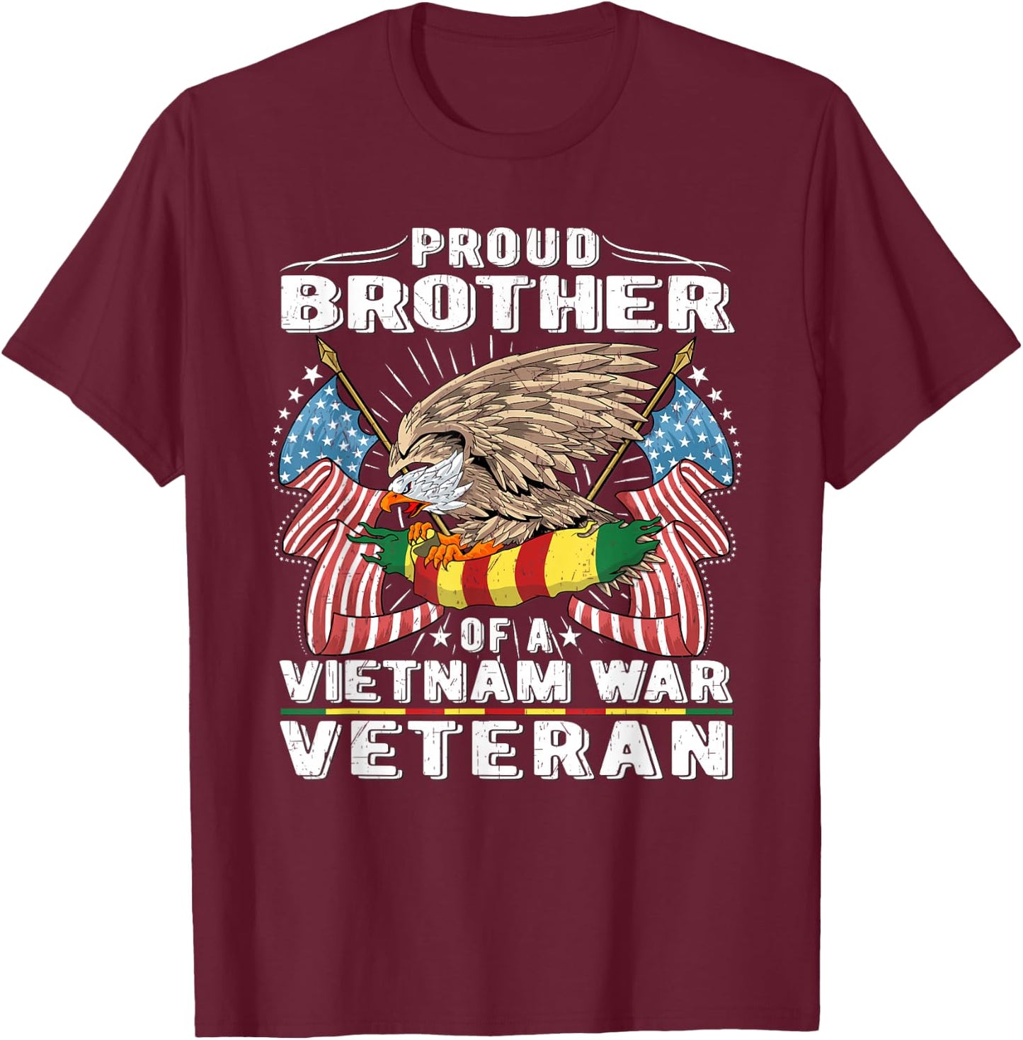 Proud Brother Of Vietnam Veteran Military Vet's Sibling Gift T-Shirt - T-Shirt | Maroon