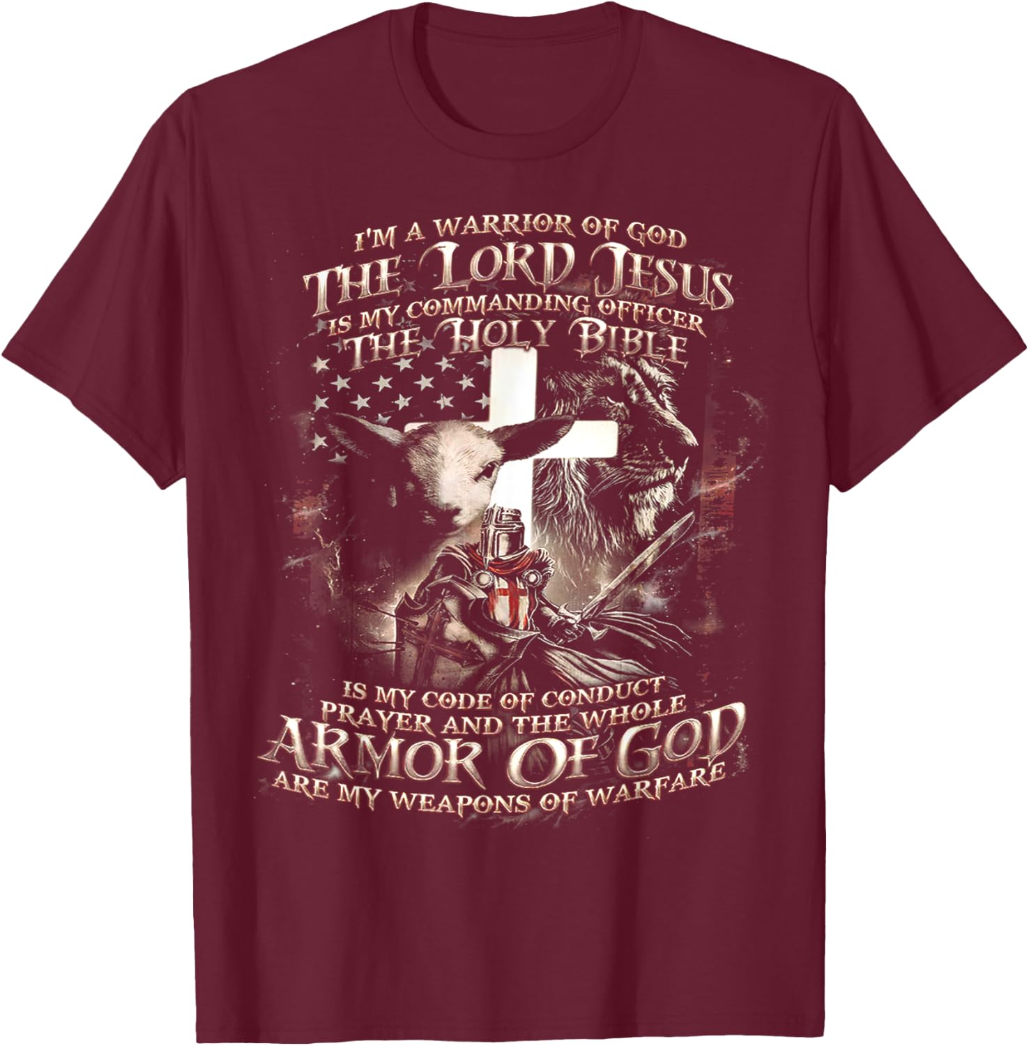 I'm A Warrior Of God The Lord Jesus Is My Commanding Officer T-Shirt - T-Shirt | Maroon