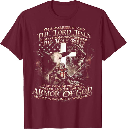 I'm A Warrior Of God The Lord Jesus Is My Commanding Officer T-Shirt - T-Shirt | Maroon