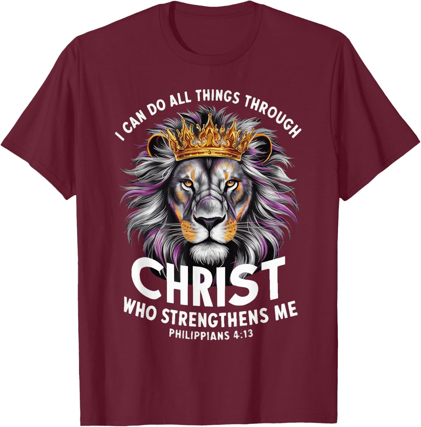 I Can Do All Things Through Christ T-Shirt - T-Shirt | Maroon