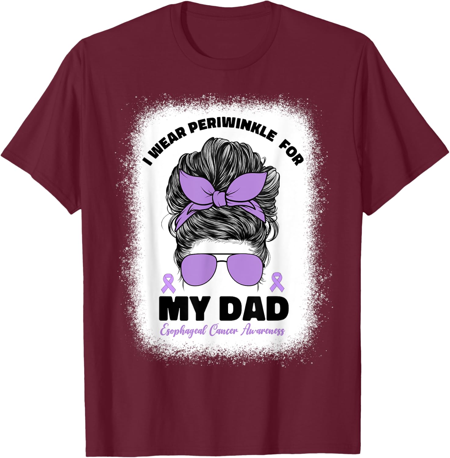 I Wear Periwinkle For My Dad Esophageal Cancer Awareness Dad T-Shirt - T-Shirt | Maroon