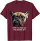 What the Pug are you Looking at?! T-Shirt - T-Shirt | Maroon
