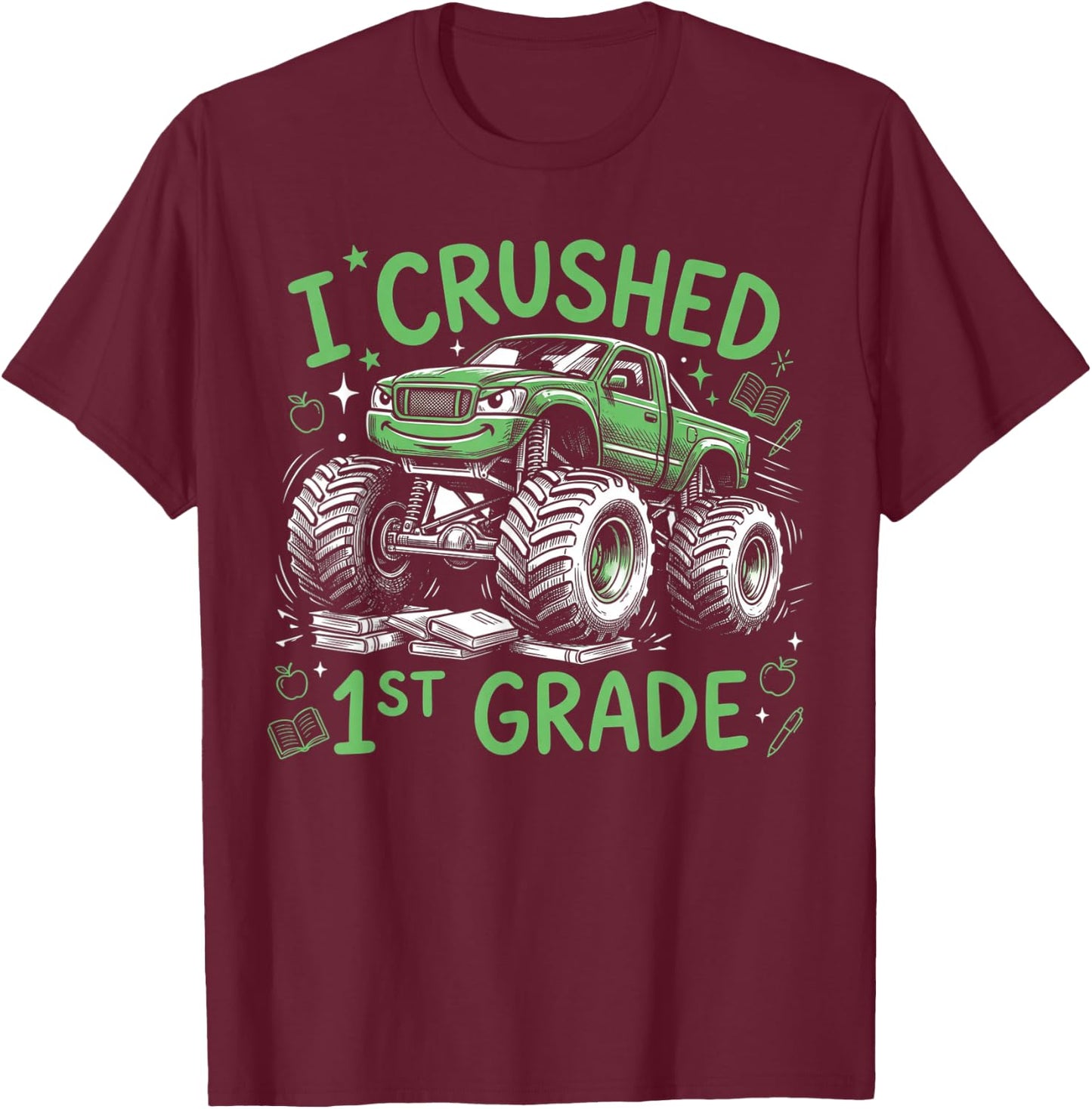 I Crushed 1st Grade Monster Truck Graduation Boys T-Shirt - T-Shirt | Maroon